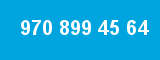 970 899 45 64 970 899 45 64